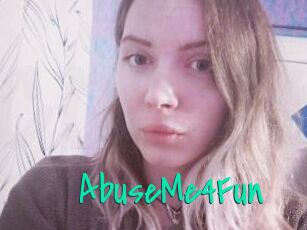 AbuseMe4Fun