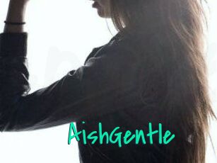 AishGentle