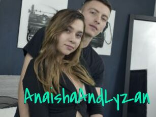 AnaishaAndLyzan