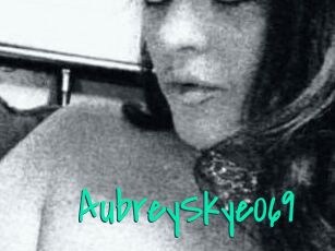 AubreySkye069