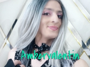 Ambervalentin