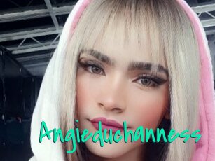 Angieduchanness