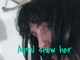 April_show_her