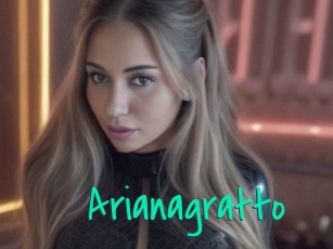 Arianagratto