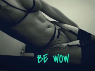 BE_WOW