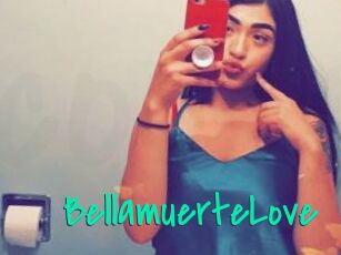 BellamuerteLove