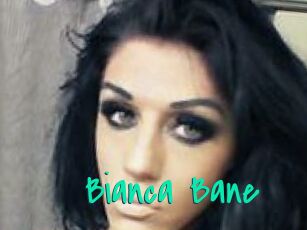 Bianca_Bane