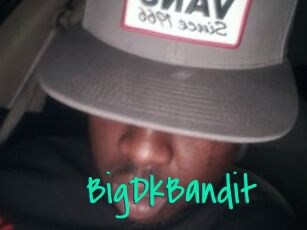 BigDkBandit