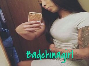 Badchinagirl