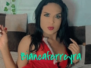 Biancaferreyra