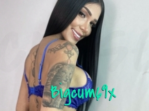 Bigcum69x