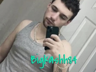 Bigkashh84