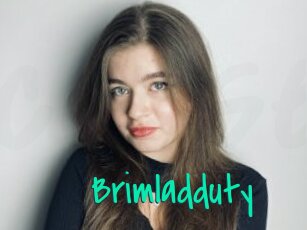 Brimladduty