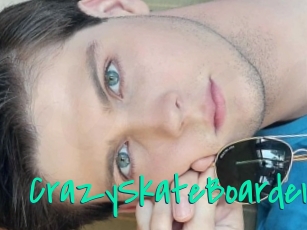 CrazySkateBoarder