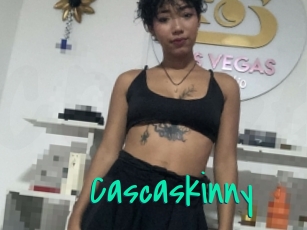 Cascaskinny