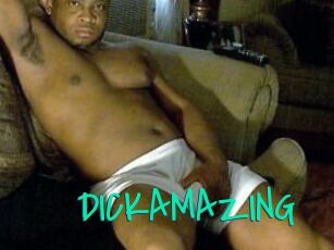 DICKAMAZING