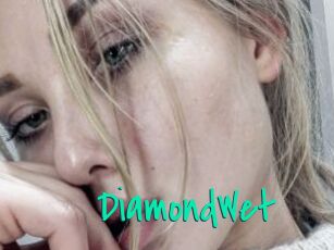 DiamondWet