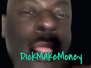 DickMakeMoney