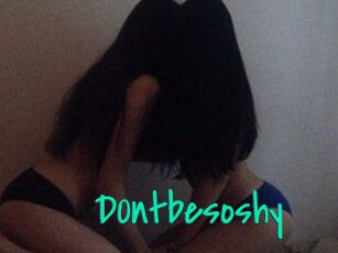 D0ntbesoshy