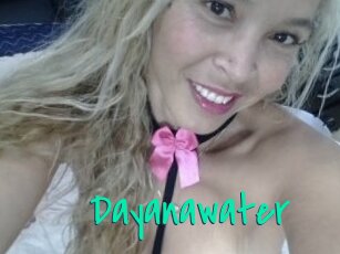 Dayanawater