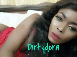 Dirtydora