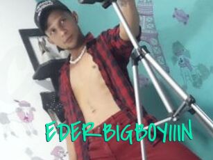 EDERBIGBOY11IN