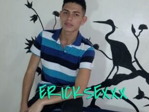 ERICKSEXXX