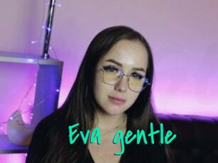 Eva_gentle