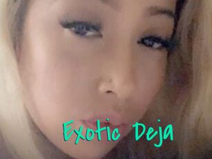 Exotic_Deja