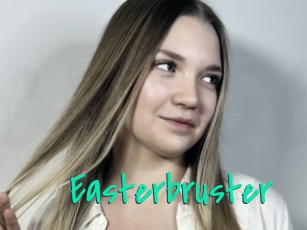 Easterbruster