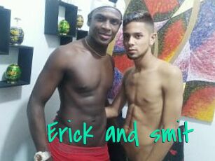 Erick_and_smit