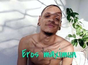 Eros_maximun