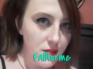 Fallforme