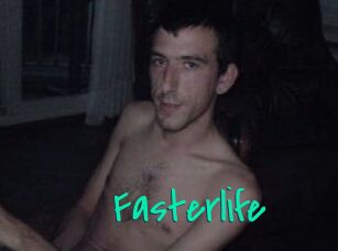 Fasterlife