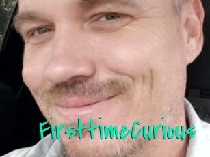 FirsttimeCurious