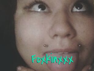 Foxkinxxx