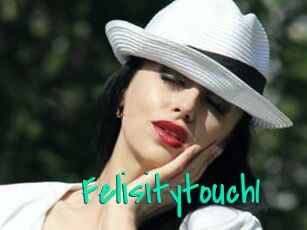 Felisitytouch1