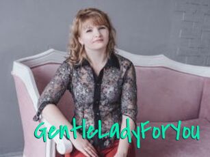 GentleLadyForYou