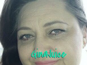 GinaJuice