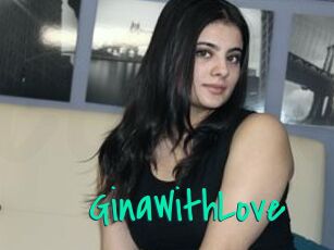 GinaWithLove