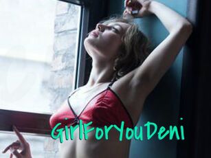 GirlForYouDeni
