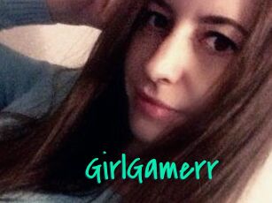 GirlGamerr