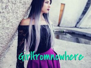 Girlfromnowhere