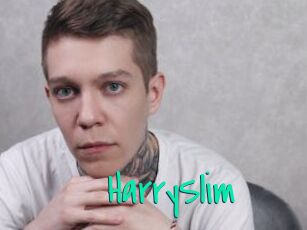 HarrySlim