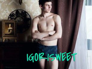 IGOR1SWEET