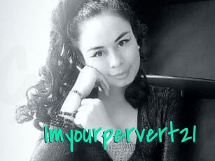 Imyourpervert21