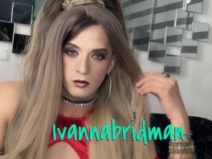 Ivannabridman