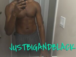 JUSTBIGANDBLACK