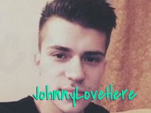 JohnnyLoveHere