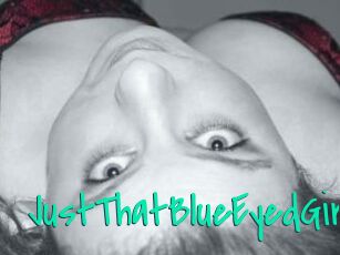 JustThatBlueEyedGirl